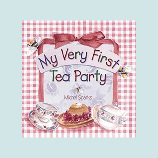 My Very First Tea Party