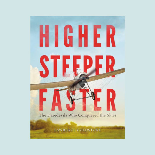 Higher Steeper Faster
