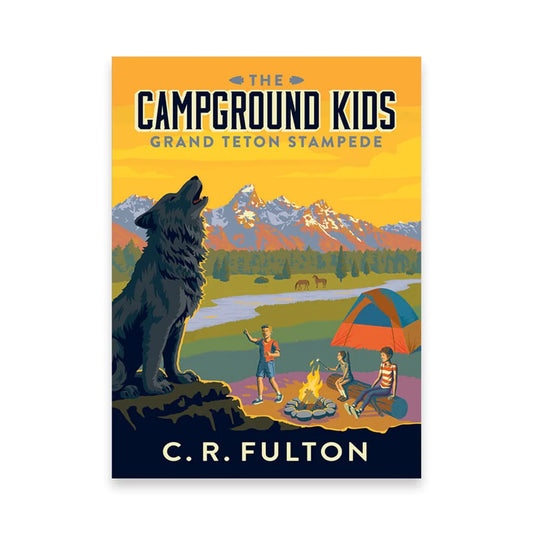 The Campground Kids: Grand Teton Stampede